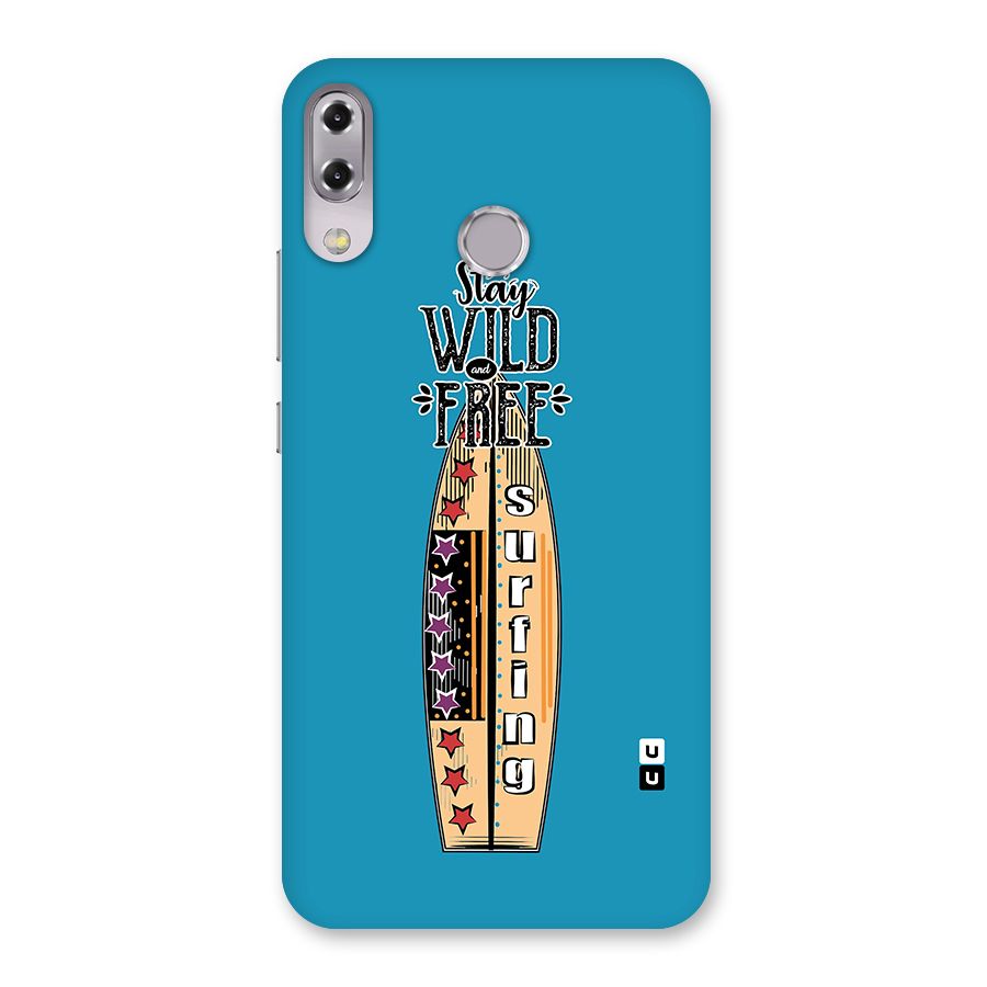 Stay Wild and Free Back Case for Zenfone 5Z
