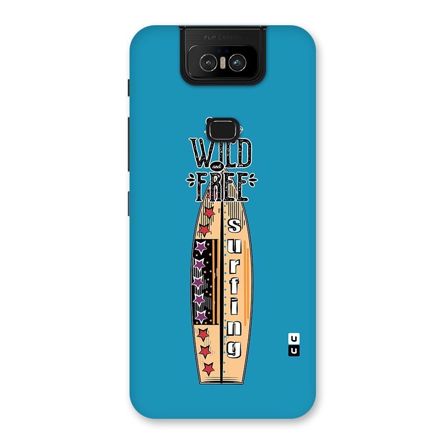 Stay Wild and Free Back Case for Zenfone 6z