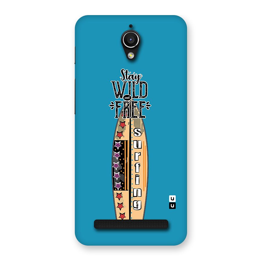 Stay Wild and Free Back Case for Zenfone Go