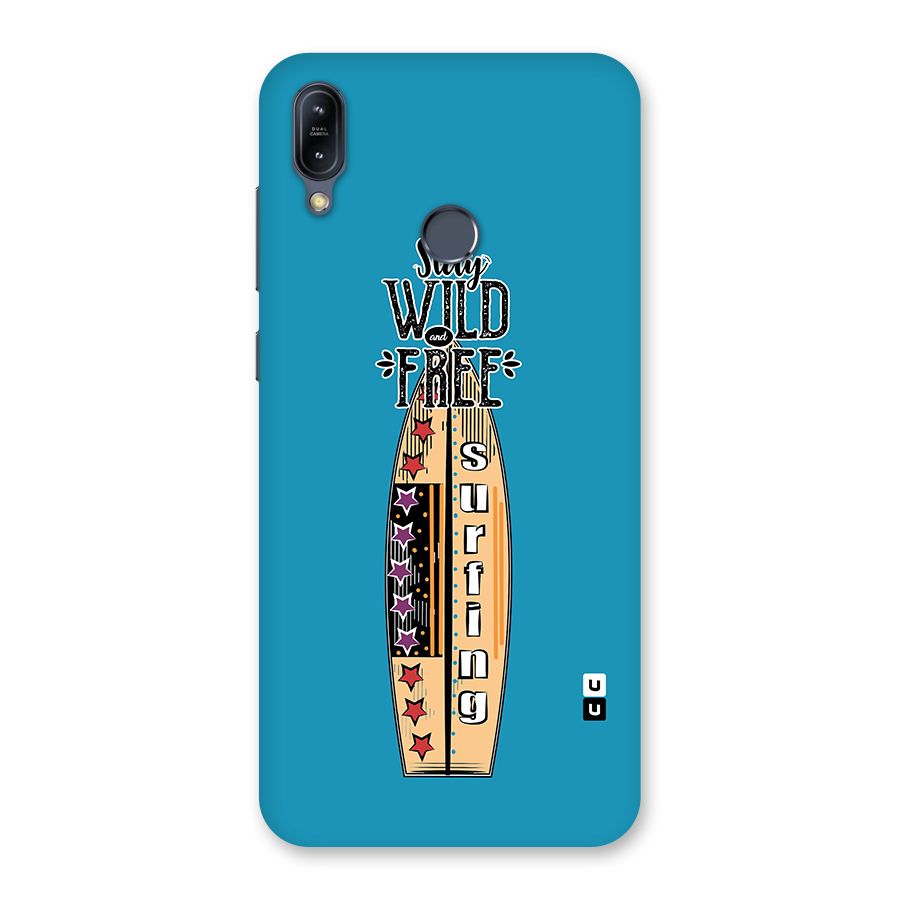 Stay Wild and Free Back Case for Zenfone Max M2