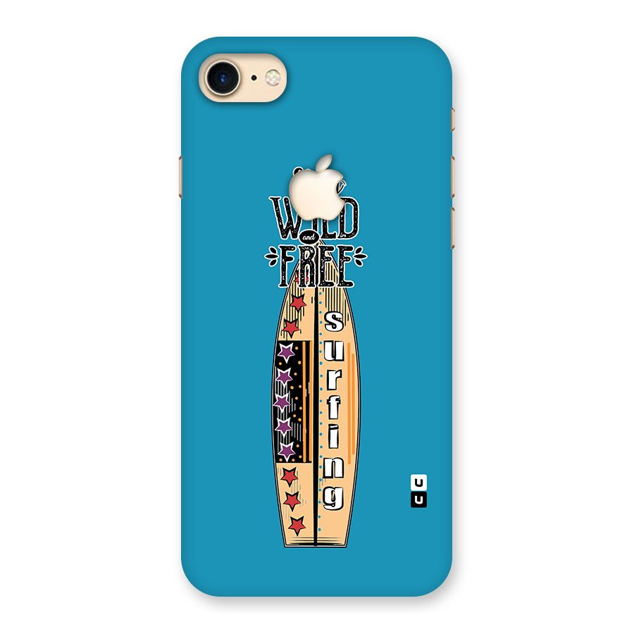 Stay Wild and Free Back Case for iPhone 7 Apple Cut