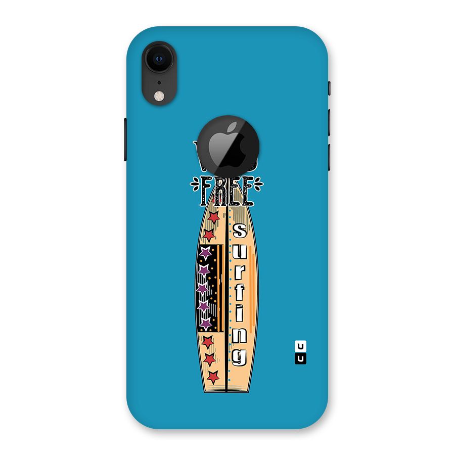 Stay Wild and Free Back Case for iPhone XR Logo Cut