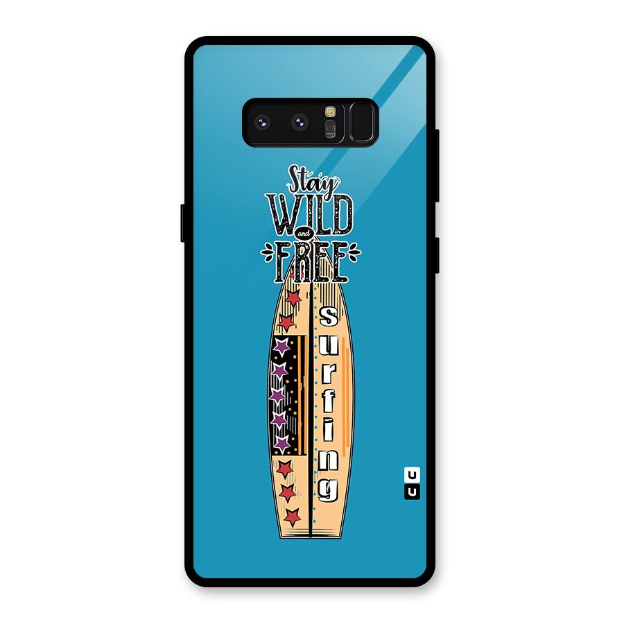 Stay Wild and Free Glass Back Case for Galaxy Note 8