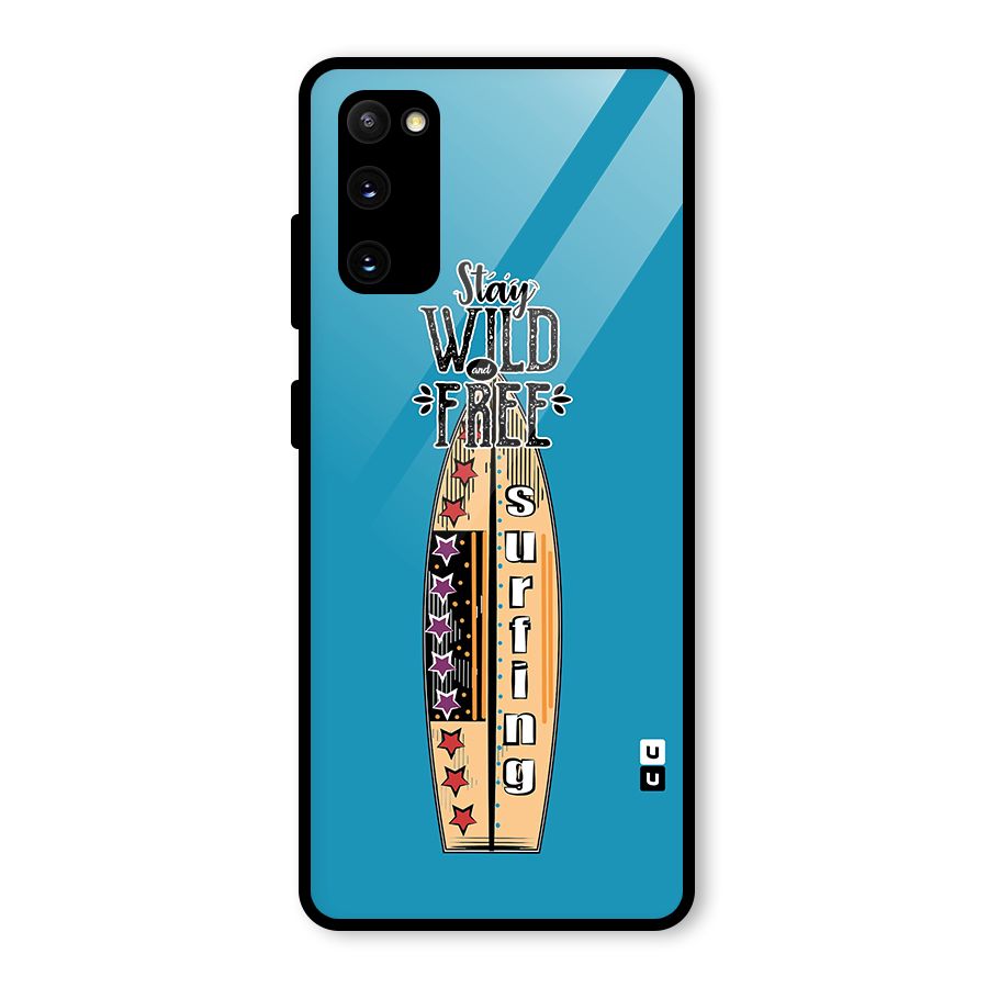 Stay Wild and Free Glass Back Case for Galaxy S20 FE