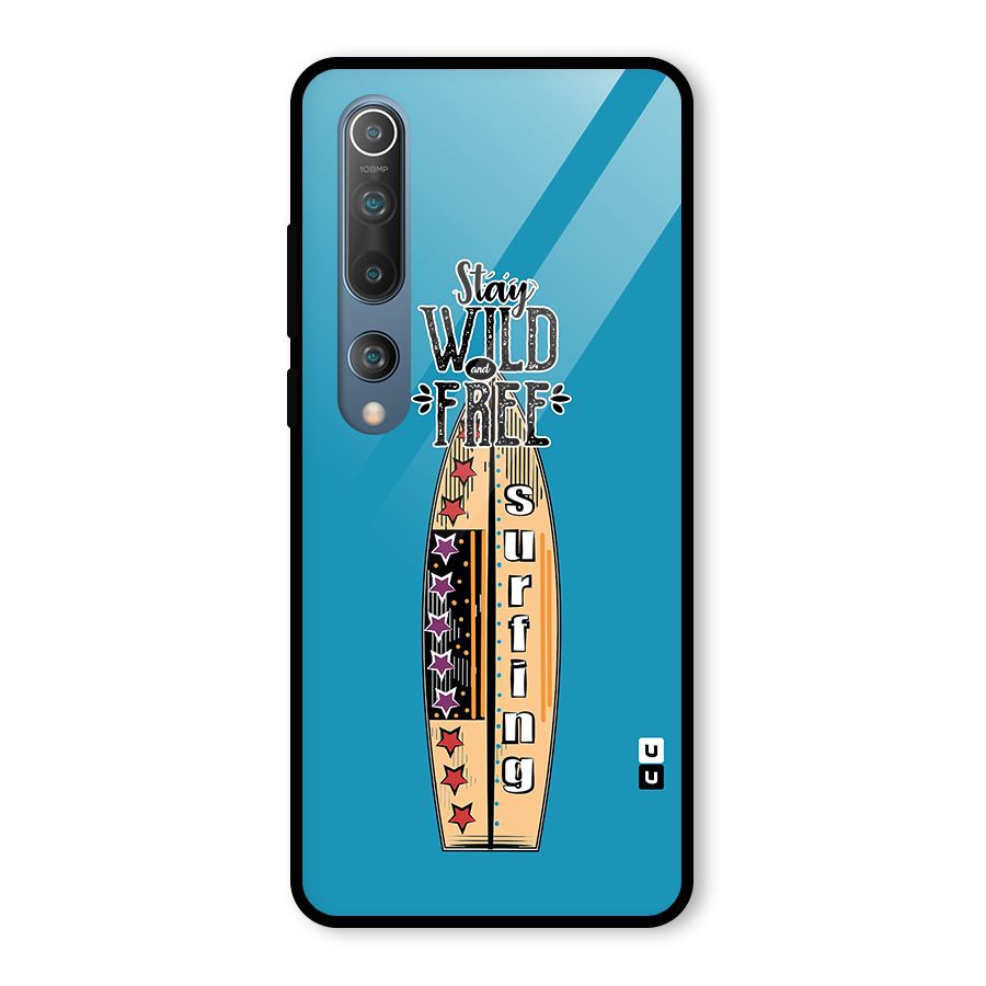 Stay Wild and Free Glass Back Case for Mi 10