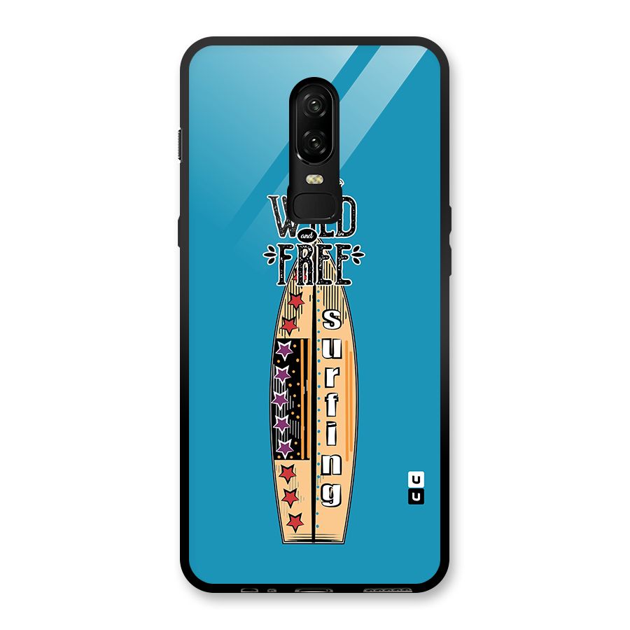 Stay Wild and Free Glass Back Case for OnePlus 6