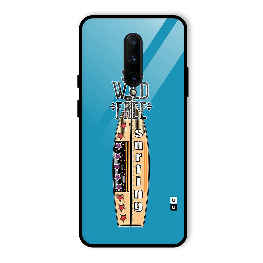 Stay Wild and Free Glass Back Case for OnePlus 7 Pro