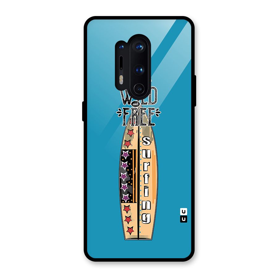 Stay Wild and Free Glass Back Case for OnePlus 8 Pro
