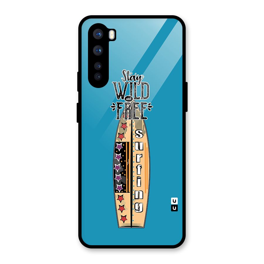 Stay Wild and Free Glass Back Case for OnePlus Nord