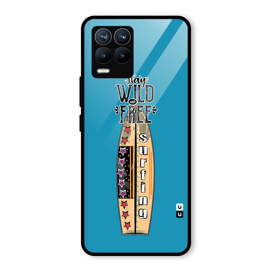 Stay Wild and Free Glass Back Case for Realme 8 Pro