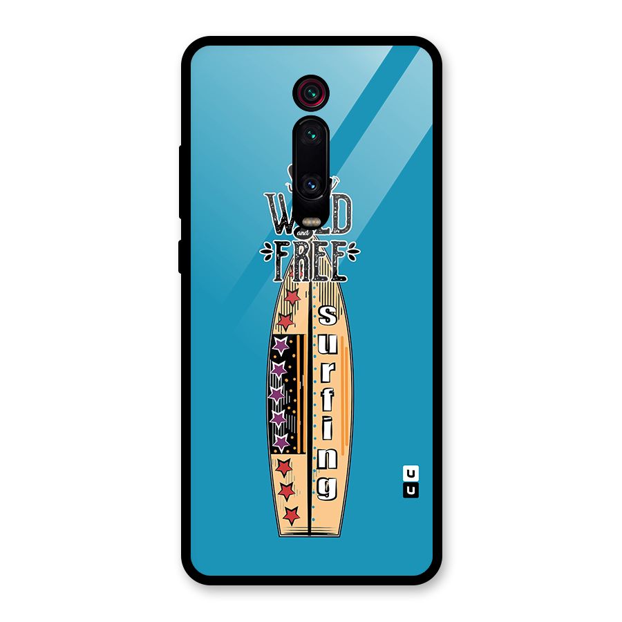 Stay Wild and Free Glass Back Case for Redmi K20 Pro