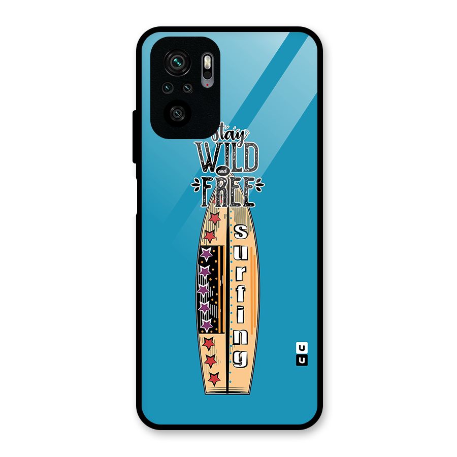 Stay Wild and Free Glass Back Case for Redmi Note 10