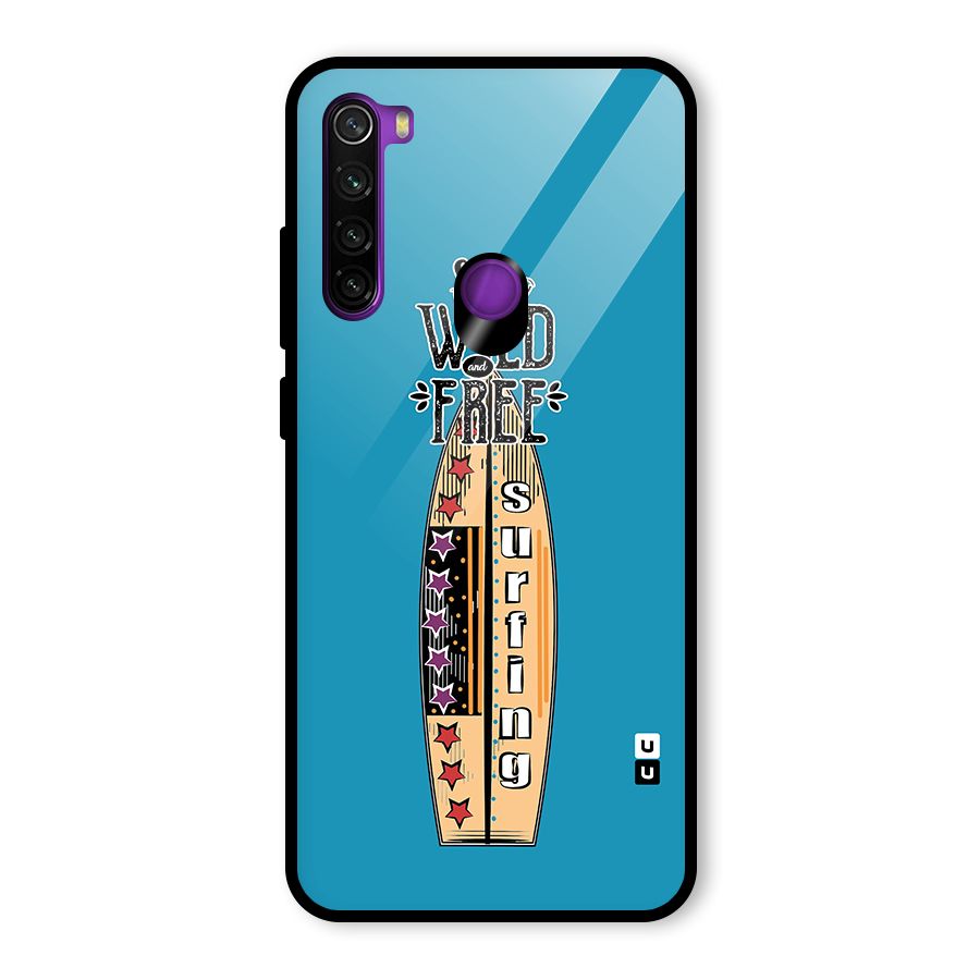 Stay Wild and Free Glass Back Case for Redmi Note 8