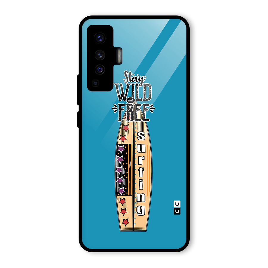 Stay Wild and Free Glass Back Case for Vivo X50