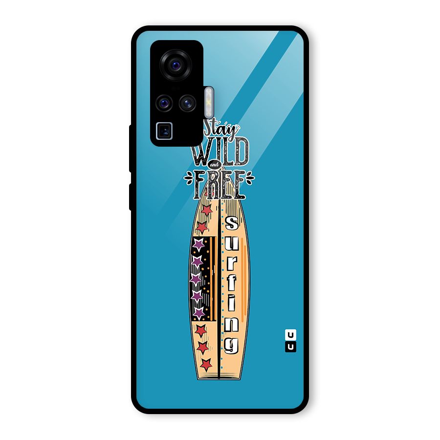 Stay Wild and Free Glass Back Case for Vivo X50 Pro