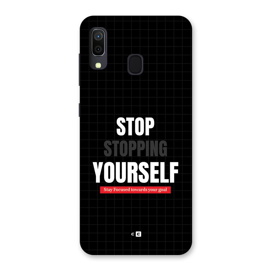 Stop Stopping Yourself Back Case for Galaxy A20