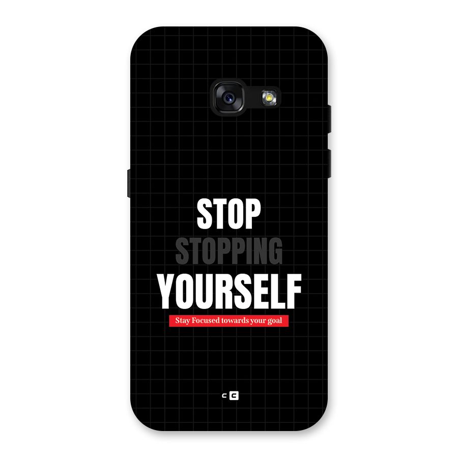Stop Stopping Yourself Back Case for Galaxy A3 (2017)