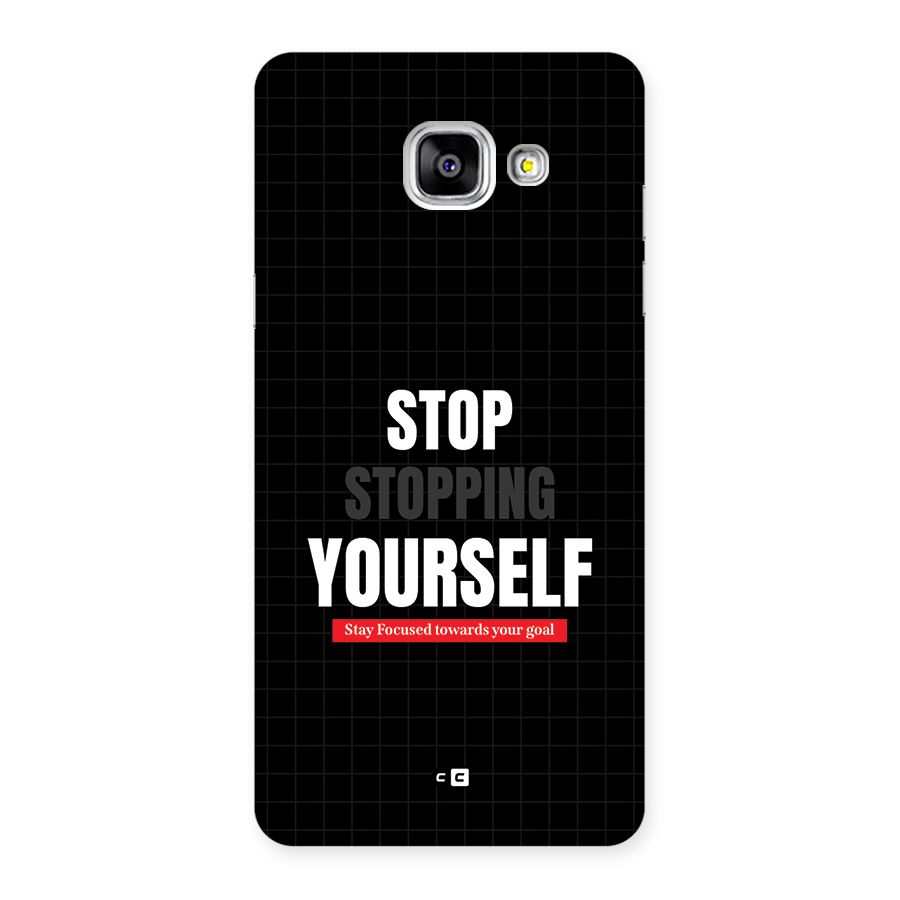 Stop Stopping Yourself Back Case for Galaxy A5 (2016)
