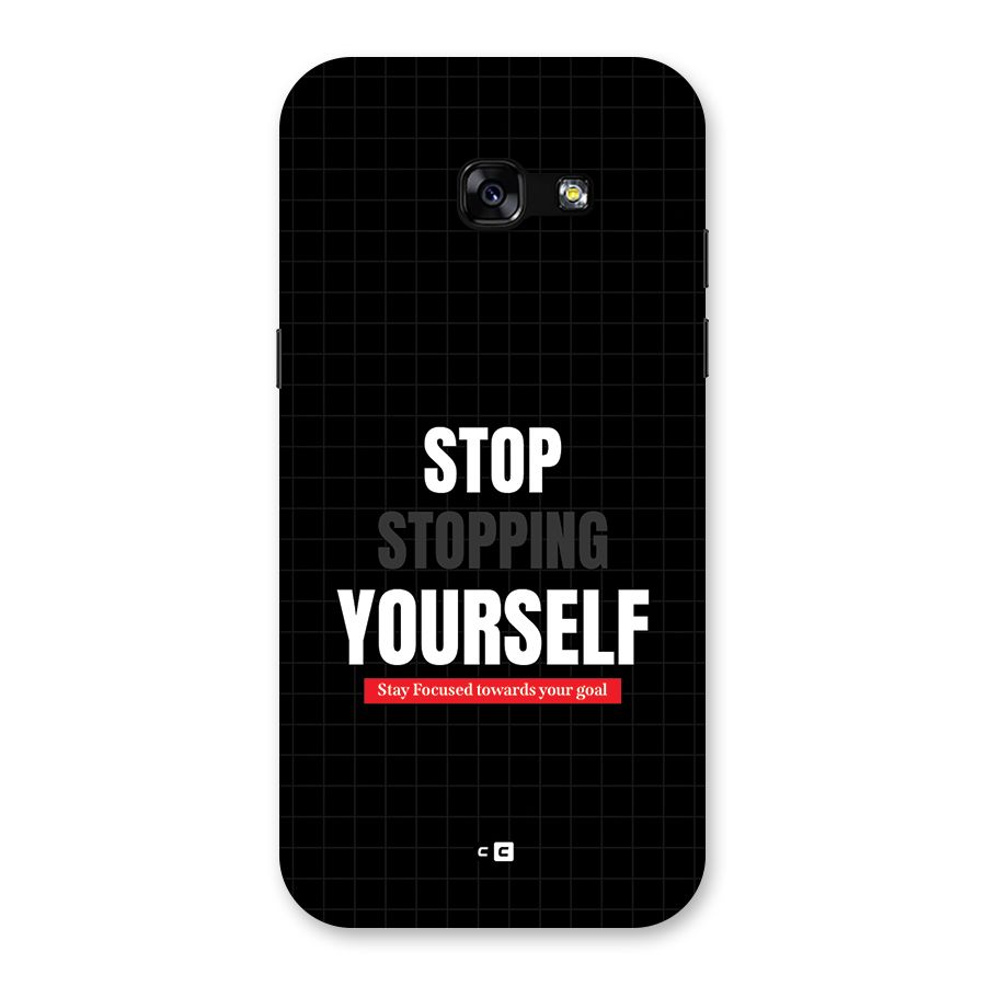 Stop Stopping Yourself Back Case for Galaxy A5 2017