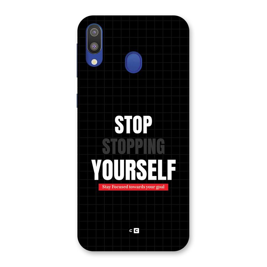 Stop Stopping Yourself Back Case for Galaxy M20