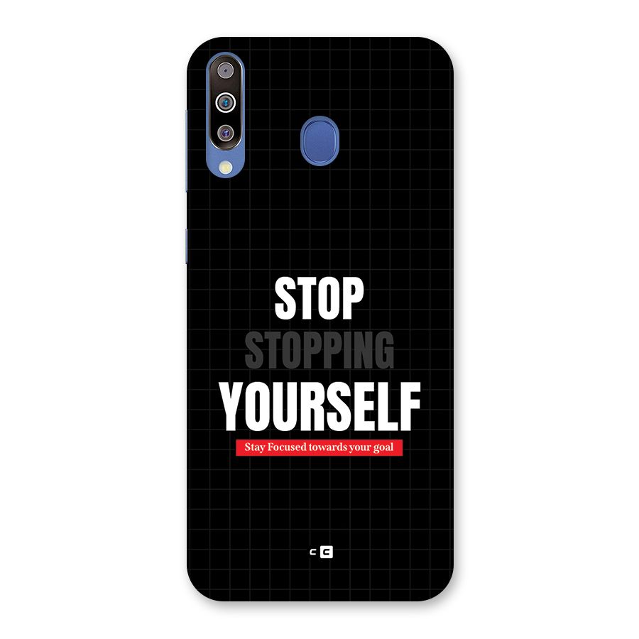 Stop Stopping Yourself Back Case for Galaxy M30