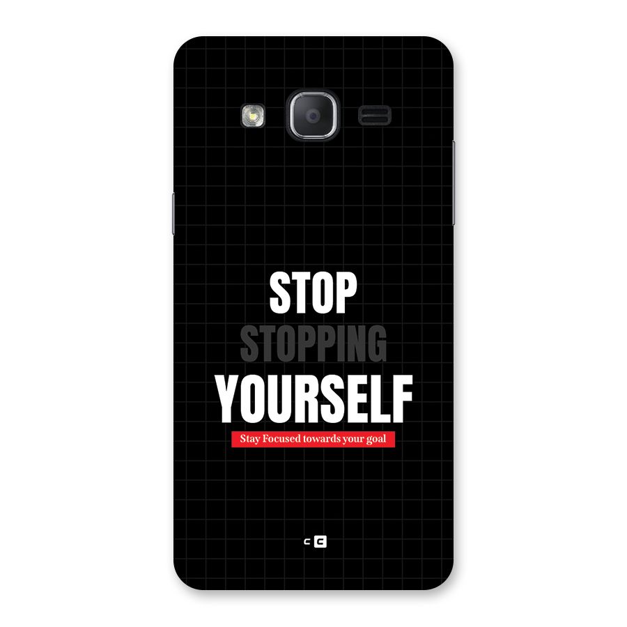 Stop Stopping Yourself Back Case for Galaxy On7 Pro