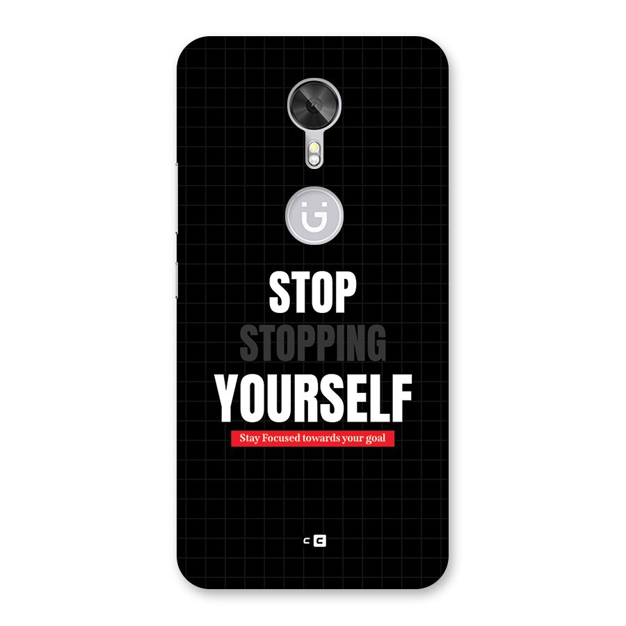 Stop Stopping Yourself Back Case for Gionee A1