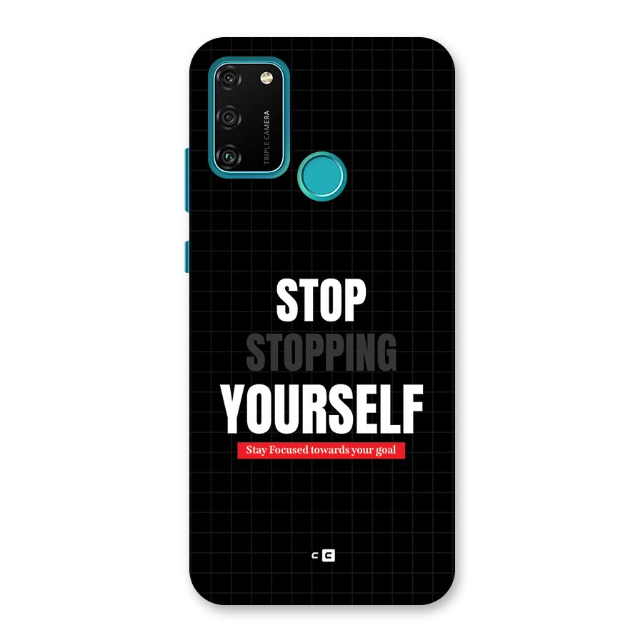 Stop Stopping Yourself Back Case for Honor 9A