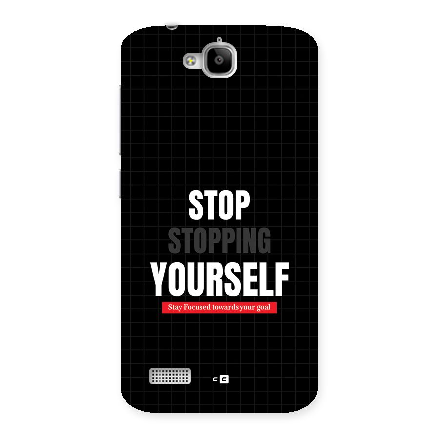 Stop Stopping Yourself Back Case for Honor Holly