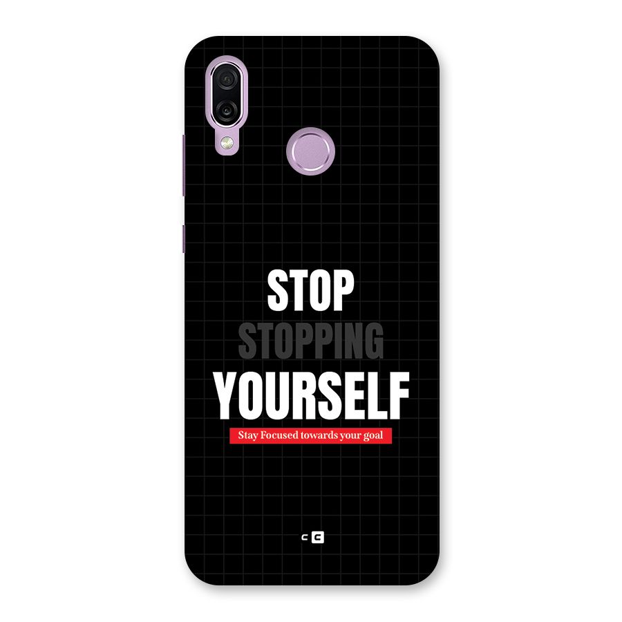 Stop Stopping Yourself Back Case for Honor Play