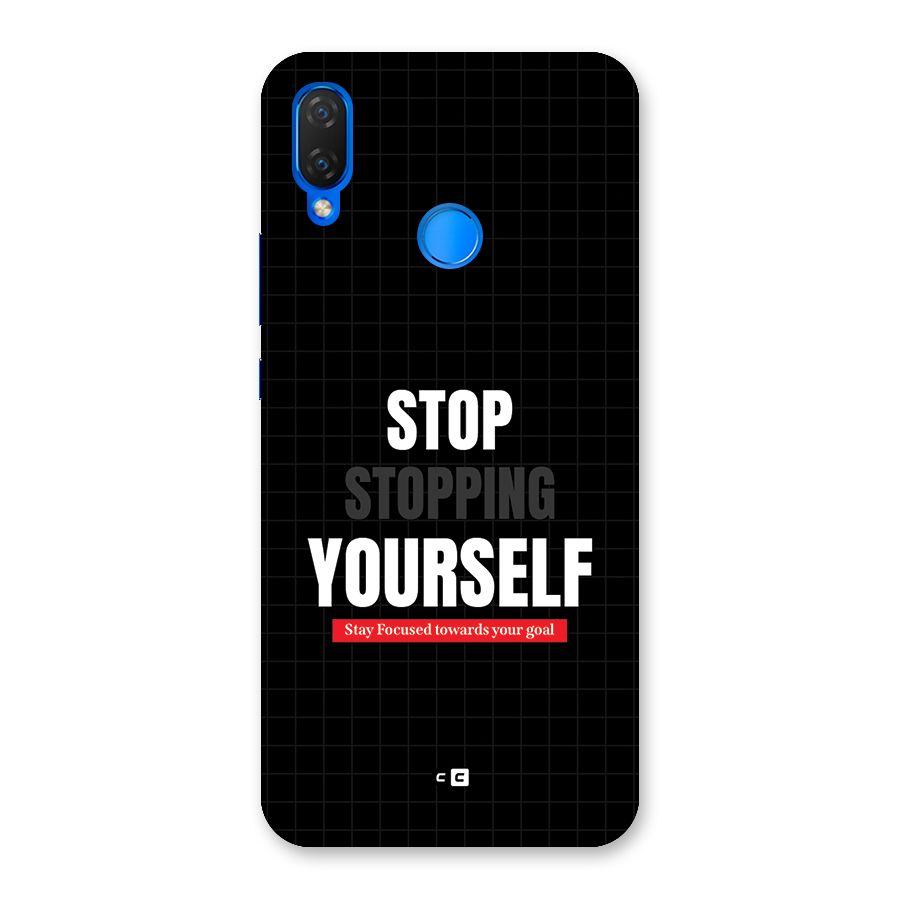 Stop Stopping Yourself Back Case for Huawei P Smart Plus