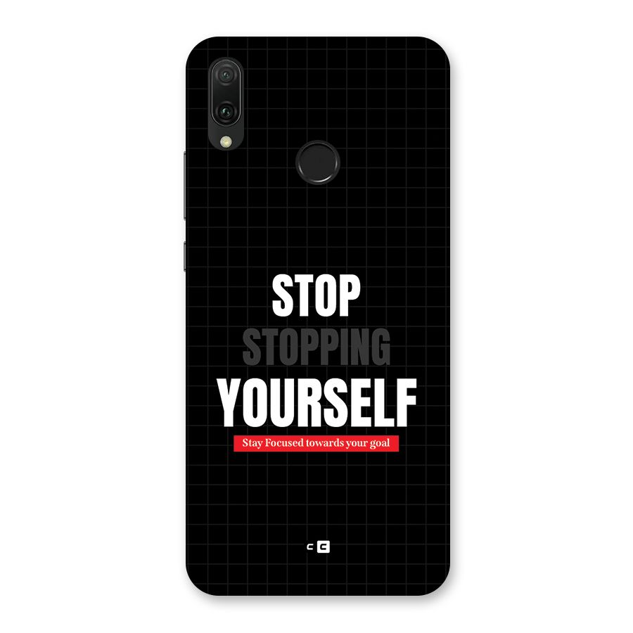 Stop Stopping Yourself Back Case for Huawei Y9 (2019)