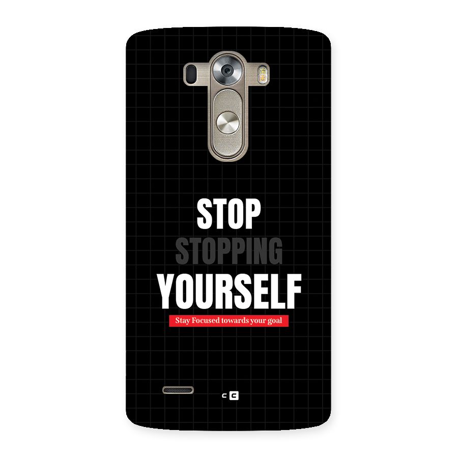 Stop Stopping Yourself Back Case for LG G3