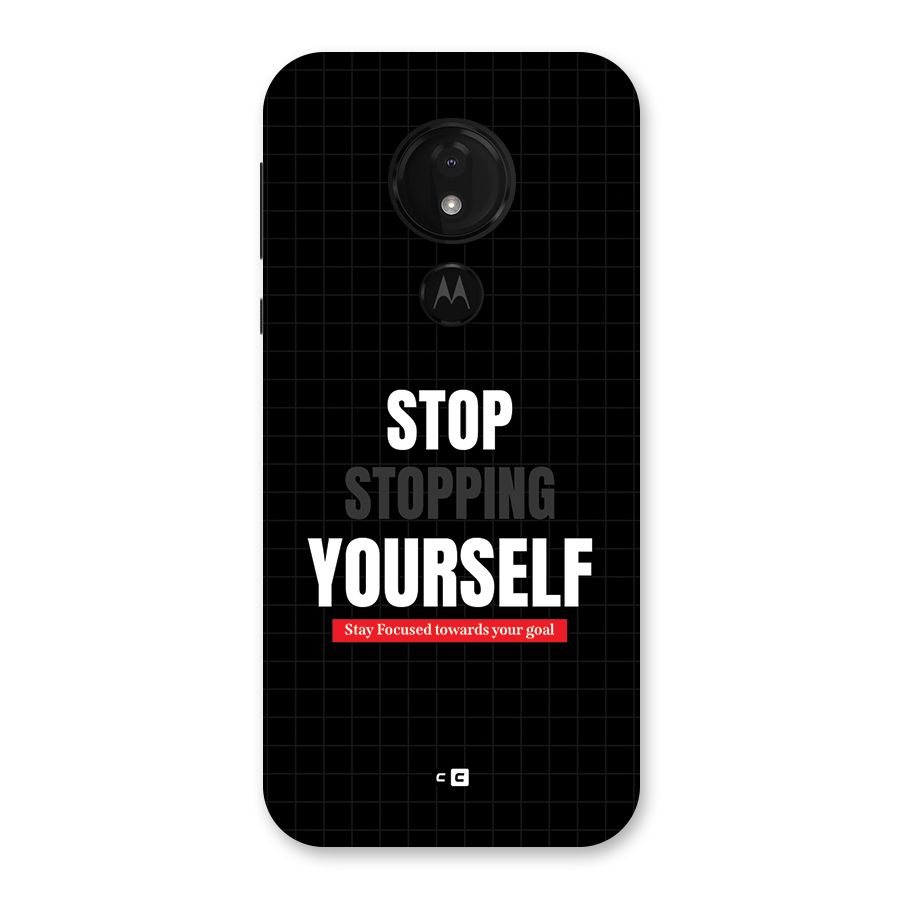 Stop Stopping Yourself Back Case for Moto G7 Power