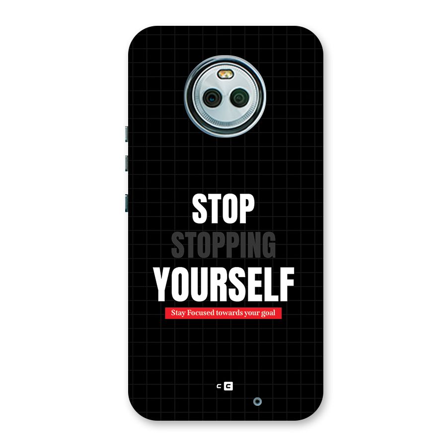 Stop Stopping Yourself Back Case for Moto X4