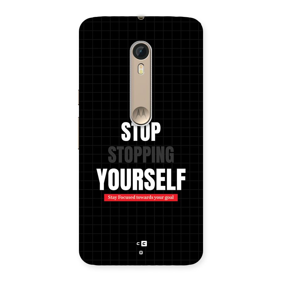 Stop Stopping Yourself Back Case for Moto X Style