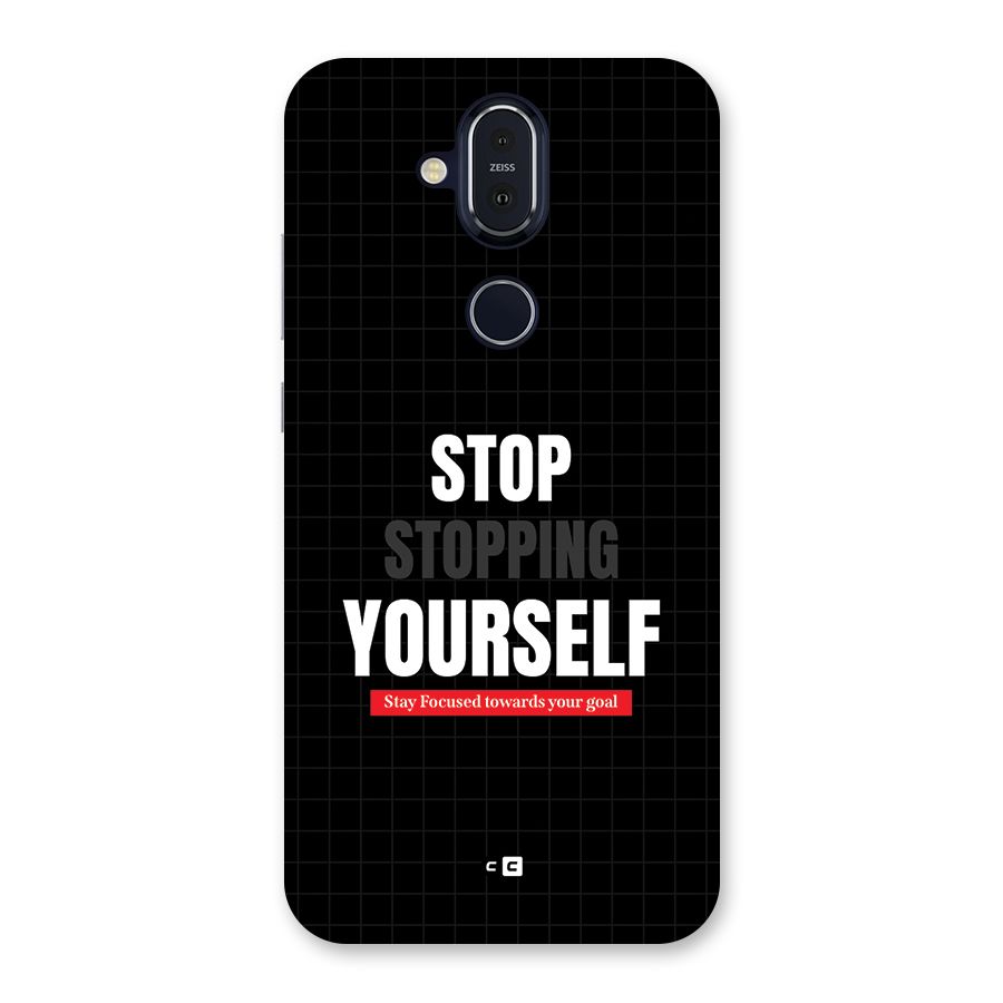 Stop Stopping Yourself Back Case for Nokia 8.1