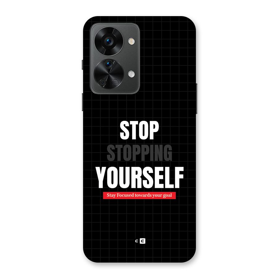 Stop Stopping Yourself Back Case for OnePlus Nord 2T