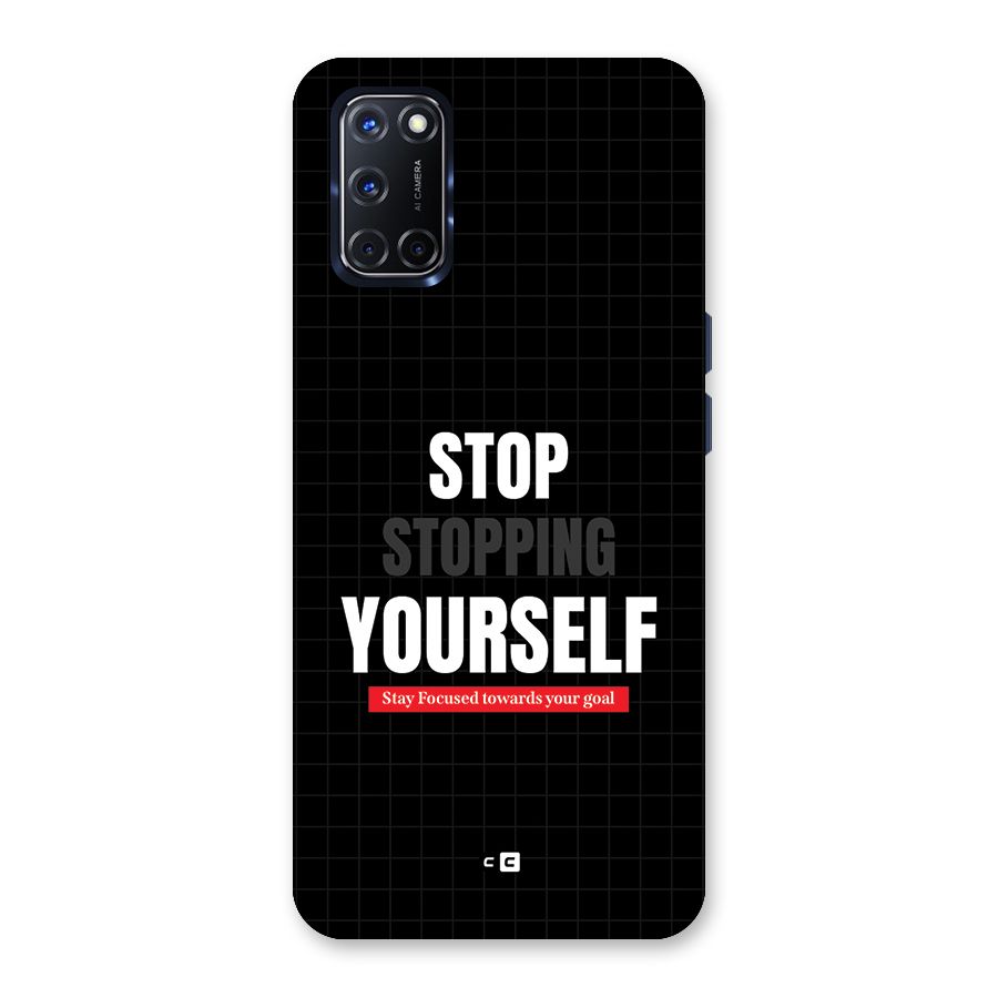Stop Stopping Yourself Back Case for Oppo A52