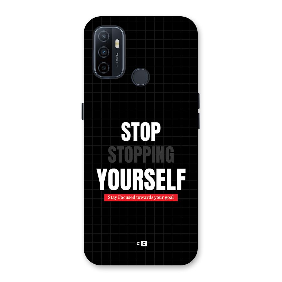 Stop Stopping Yourself Back Case for Oppo A53