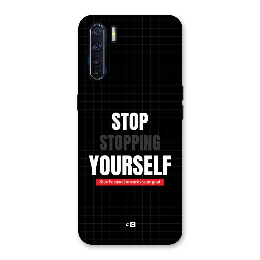Stop Stopping Yourself Back Case for Oppo F15