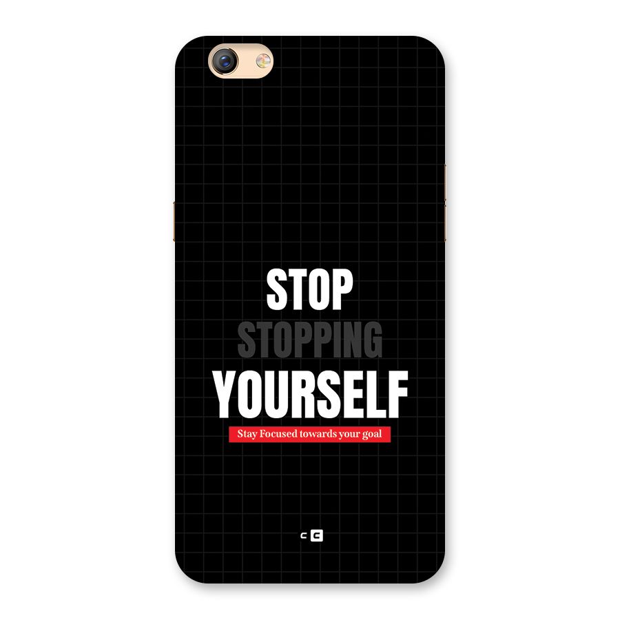Stop Stopping Yourself Back Case for Oppo F3 Plus