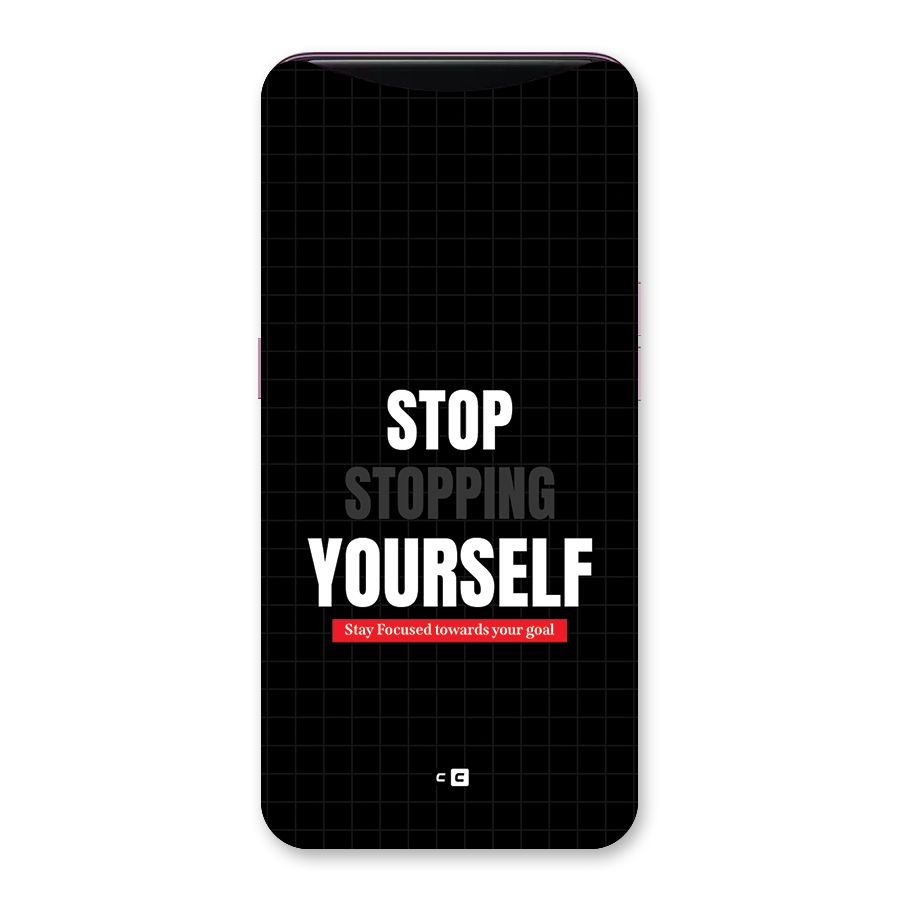 Stop Stopping Yourself Back Case for Oppo Find X