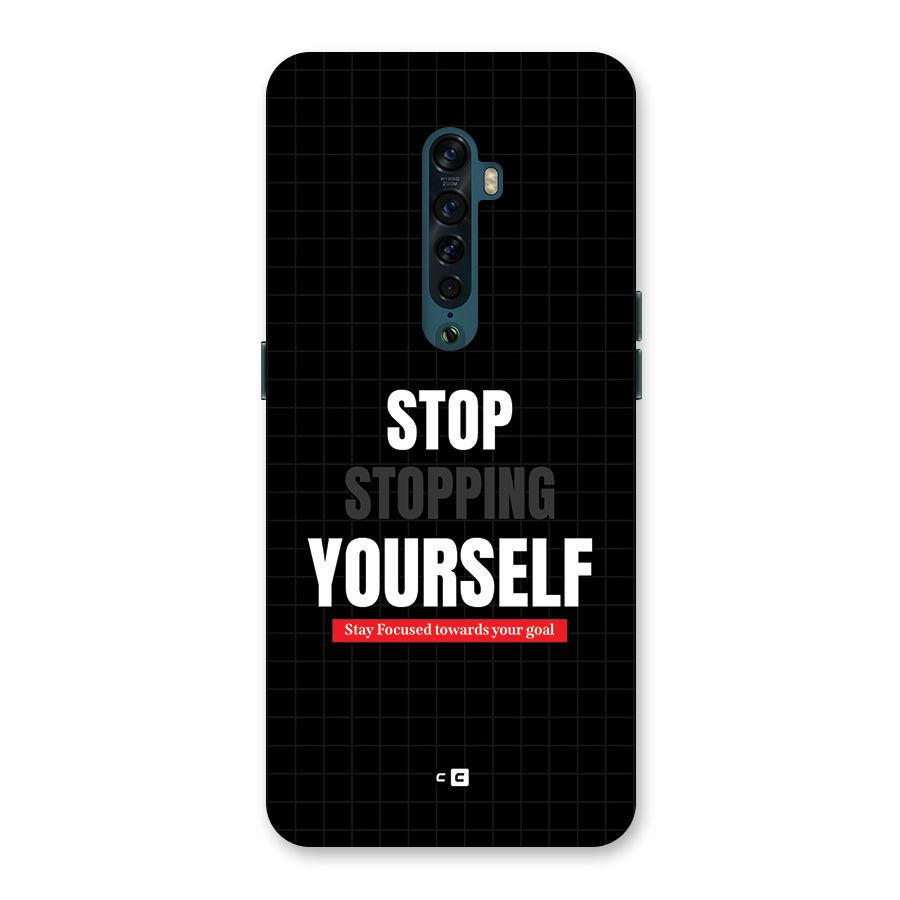 Stop Stopping Yourself Back Case for Oppo Reno2