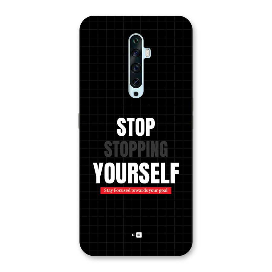 Stop Stopping Yourself Back Case for Oppo Reno2 Z