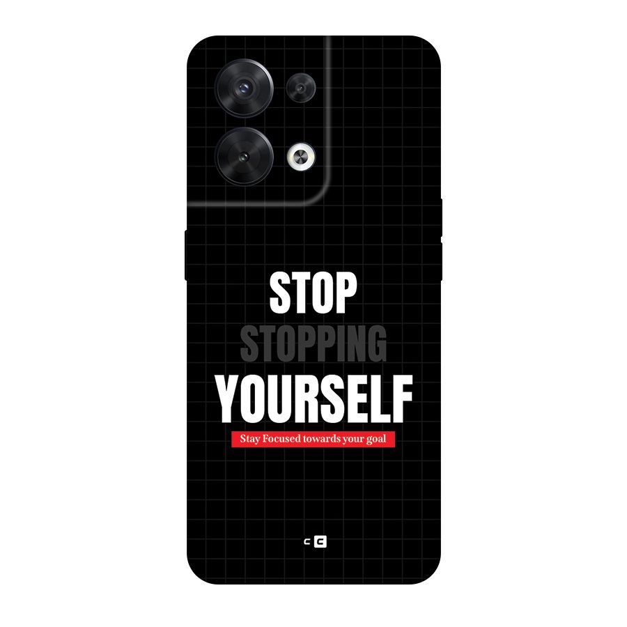 Stop Stopping Yourself Back Case for Oppo Reno8 5G