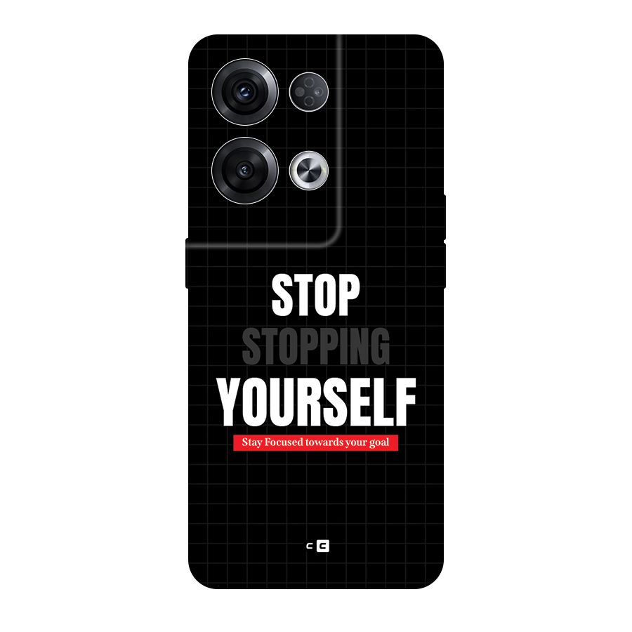 Stop Stopping Yourself Back Case for Oppo Reno8 Pro 5G