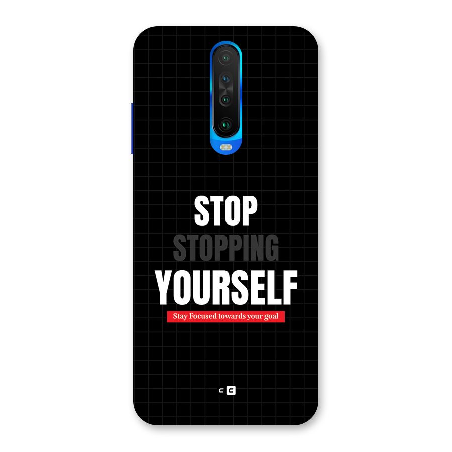 Stop Stopping Yourself Back Case for Poco X2