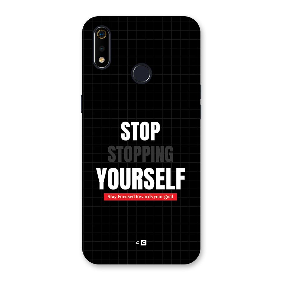 Stop Stopping Yourself Back Case for Realme 3i