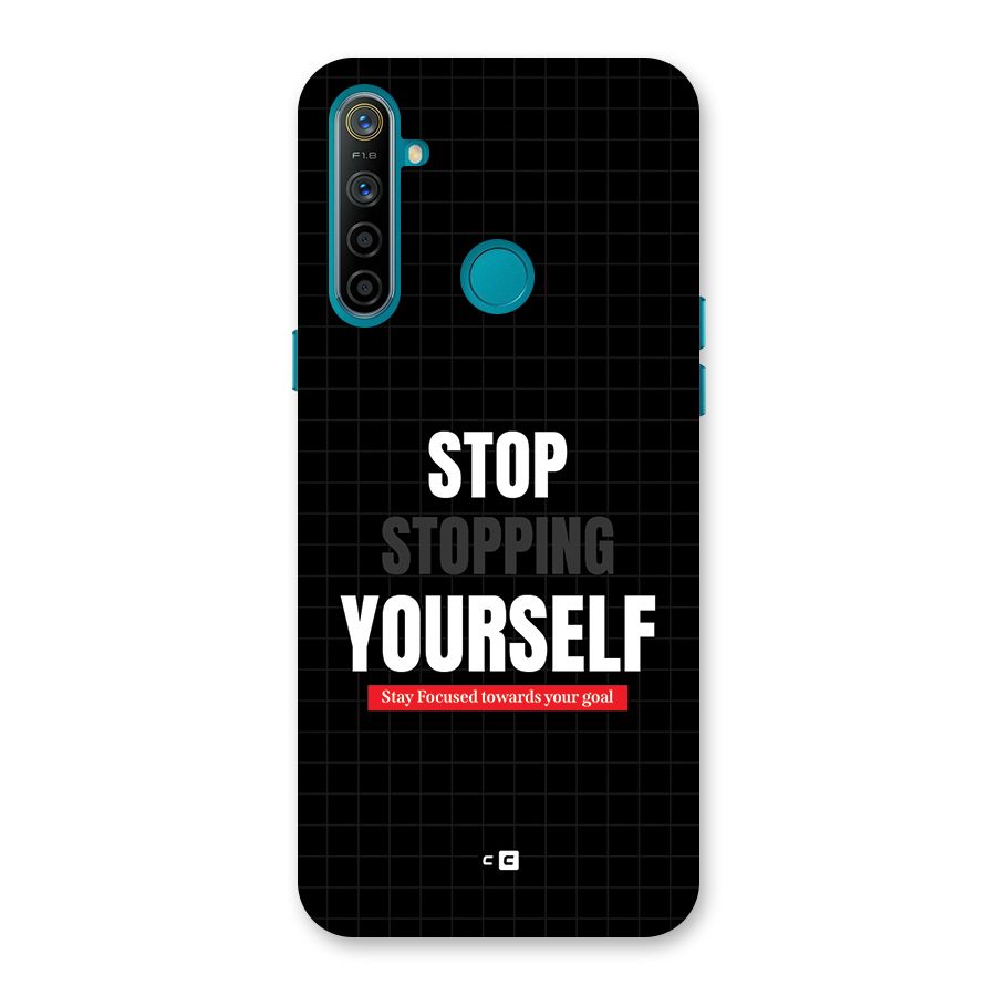 Stop Stopping Yourself Back Case for Realme 5i